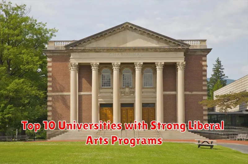 Top 10 Universities with Strong Liberal Arts Programs